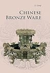 Chinese Bronze Ware (Introductions to Chinese Culture)