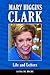 Mary Higgins Clark: Life and Letters