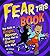 Fear This Book: Your Guide To Fright, Horror And Things That Go Bump In The Night (Turtleback School & Library Binding Edition)