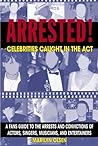 Arrested!: Celebrities Caught in the ACT