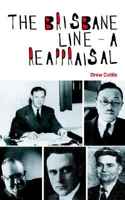 The Brisbane Line: A Reappraisal (Paperback)