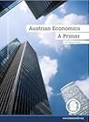 Austrian Economics: A Primer