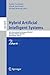 Hybrid Artificial Intelligent Systems by Emilio Corchado