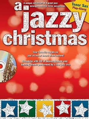 A Jazzy Christmas - Tenor Sax Book/Online Audio (Paperback)