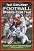 The Greatest Football Stories Ever Told: Twenty Tales Of Gridiron Glory
