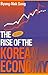 The Rise of the Korean Economy