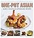 Simply Asian One-Pot Asian ...