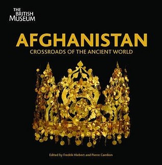 Afghanistan: Crossroads of the Ancient World (Paperback)