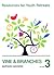 Vine and Branches (Resources for Youth Retreats, Vol. 3)