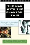 The Man with the Phantom Twin by V.S. Ramachandran