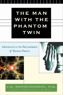 The Man with the Phantom Twin: Adventures in Neuroscience of the Human Brain (Hardcover)