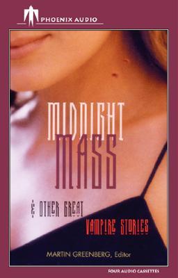 Midnight Mass and Other Great Vampire Stories