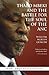 Thabo Mbeki and the Battle for the Soul of the ANC by William Mervin Gumede Thabo Mbeki and the Battle for the Soul of the ANC by William Mervin Gumede