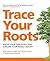 Trace your Roots