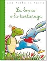 La lepre e la tartaruga by Piumini Roberto