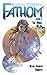 Michael Turner's Fathom: Th...