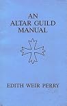 An Altar Guild Manual An Altar Guild Manual