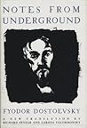 Notes From Underground by Fyodor Dostoevsky
