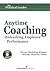Anytime Coaching: Unleashing Employee Performance (The Practical Leader series) (English Edition)