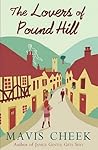 The Lovers of Pound Hill by Mavis Cheek