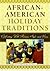 African-American Holiday Traditions: Celebrating With Passion, Style, and Grace
