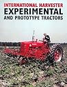 International Harvester Experimental and Prototype Tractors