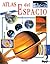 Atlas del espacio/ Space Atlas (Atlas del saber/ Atlas of Knowledge) (Spanish Edition)