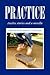 PRACTICE: twelve stories and a novella
