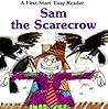 Sam the Scarecrow (First-Start Easy Reader) Sam the Scarecrow (First-Start Easy Reader)
