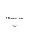 A Phantom Lover A Phantom Lover
