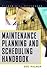 Maintenance Planning and Scheduling Handbook