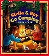 Stella and Roy Go Camping by Ashley Wolff