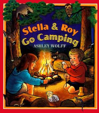Stella and Roy Go Camping (Hardcover)