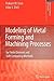 Modeling of Metal Forming a...