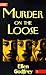 Murder on the Loose by Ellen Godfrey