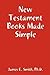 New Testament Books Made Si...