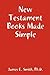 New Testament Books Made Simple