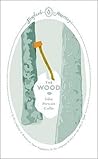 The Wood by John Stewart Collis