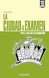 La ciudad a exame...