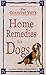 The Country Vet's Home Remedies for Dogs