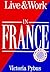 Live & Work in France (Live and Work Abroad Guides)