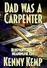 Dad Was a Carpent...
