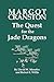 MARGOT CRANSTON The Quest for the Jade Dragons