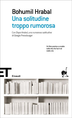 Una solitudine troppo rumorosa