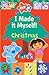 I Made It Myself! Christmas: 38 Festive Crafts and Recipes (Nick, Jr.)