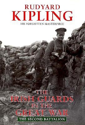 The Irish Guards In The Great War: The Second Battalion: Edited and Compiled from Their Diaries and Papers (Hardcover)