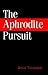 The Aphrodite Pursuit