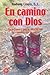 En camino con Dios: Oracion...