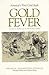 Gold Fever: America's First Gold Rush (Georgia History and Culture Series)