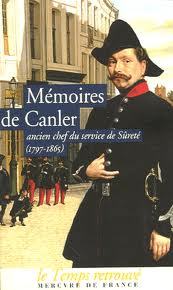 Mémoires de Canler : Ancien chef du service de sûreté 1797-1865 (Paperback)